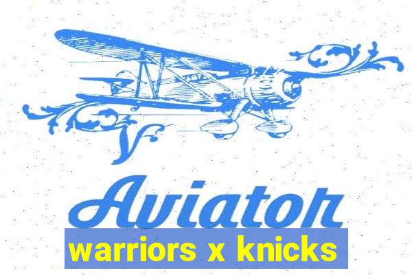 warriors x knicks