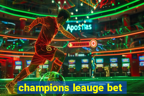 champions leauge bet