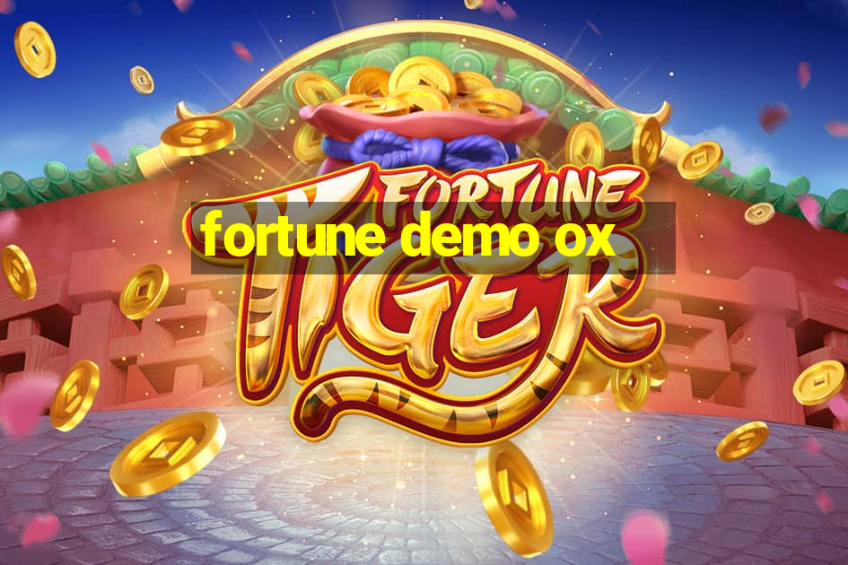 fortune demo ox