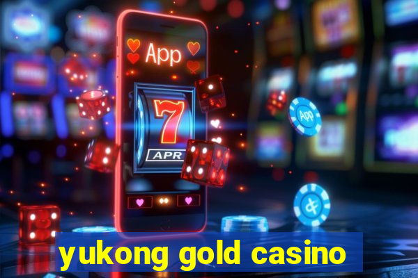 yukong gold casino