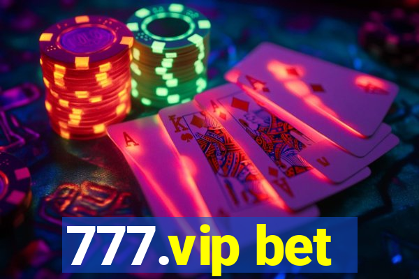 777.vip bet