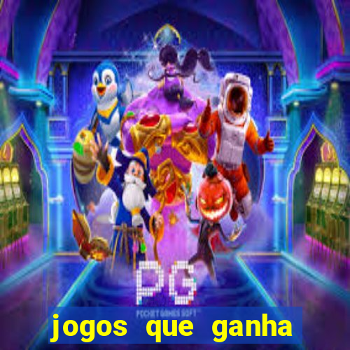 jogos que ganha dinheiro online