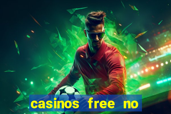 casinos free no deposit bonus