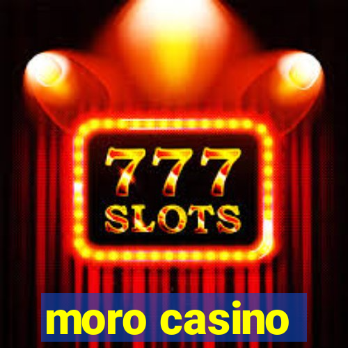 moro casino