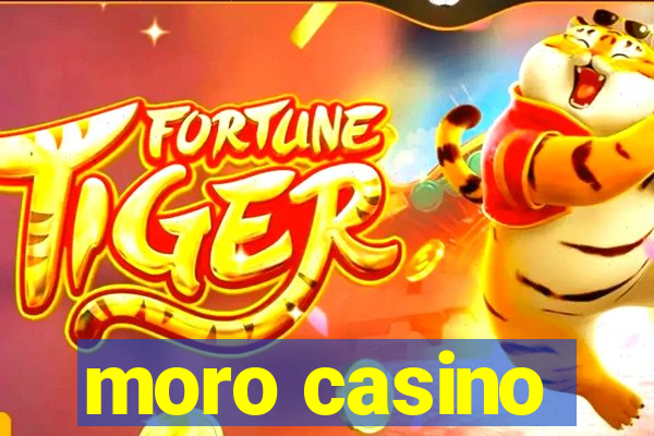 moro casino