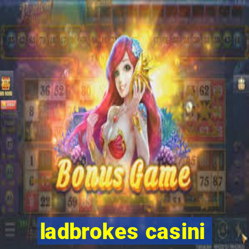 ladbrokes casini