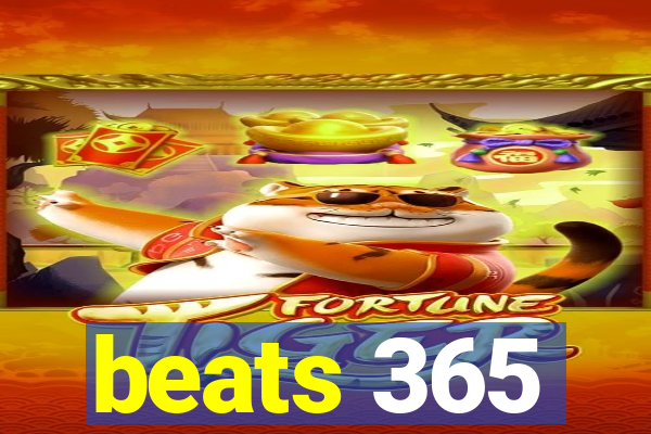 beats 365