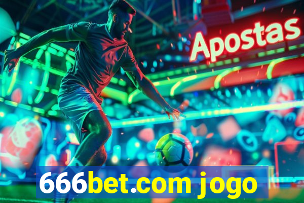 666bet.com jogo