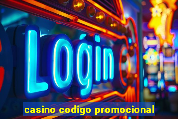 casino codigo promocional