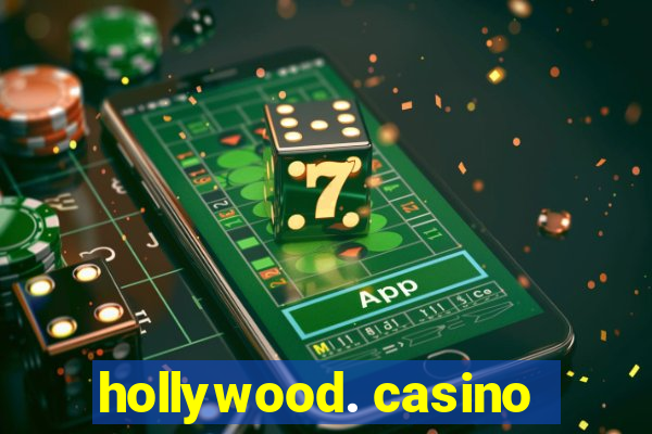 hollywood. casino