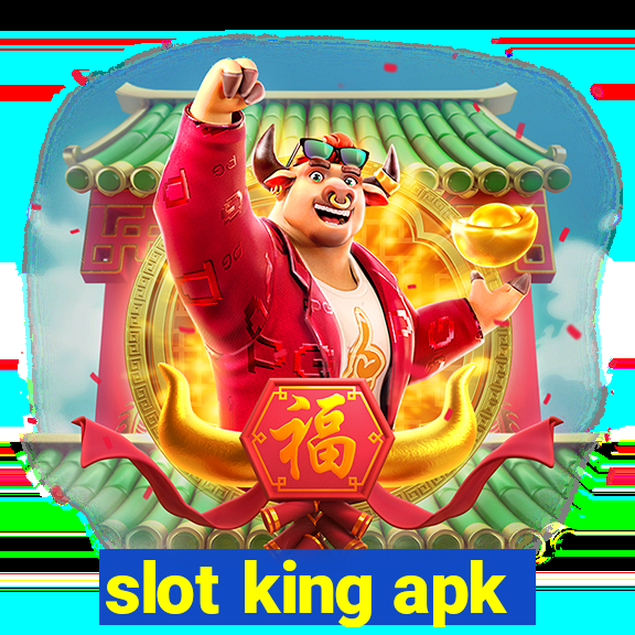 slot king apk