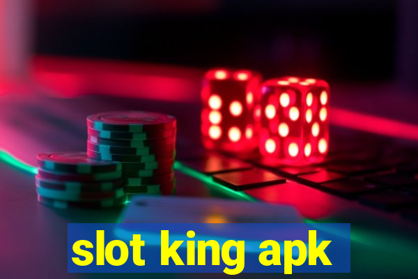 slot king apk