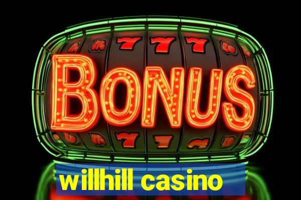 willhill casino