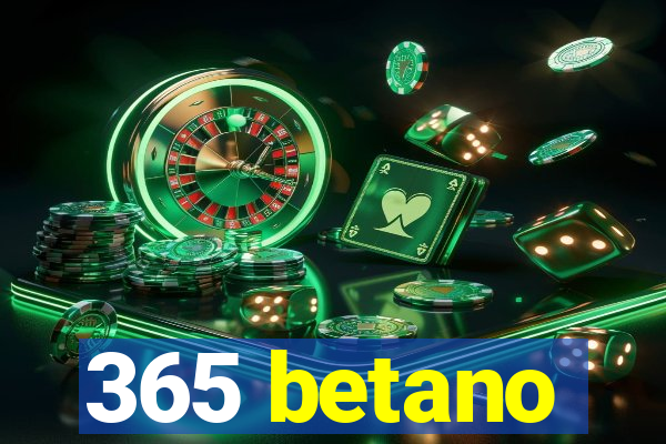 365 betano