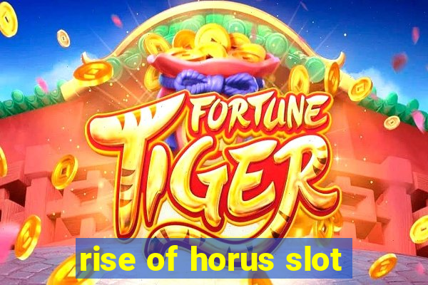 rise of horus slot