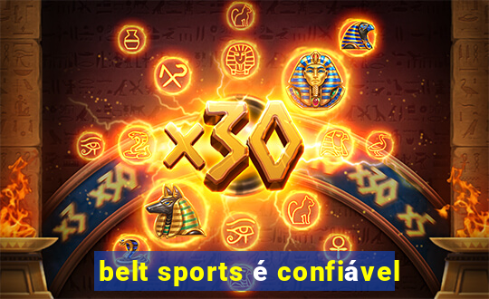 belt sports é confiável