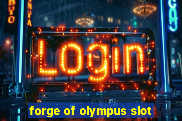 forge of olympus slot