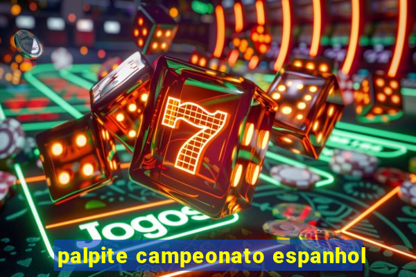 palpite campeonato espanhol