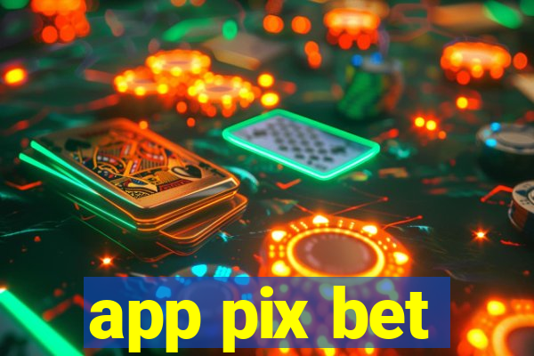 app pix bet