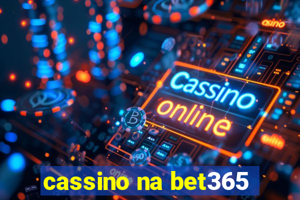 cassino na bet365