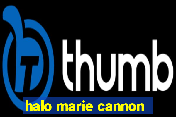 halo marie cannon