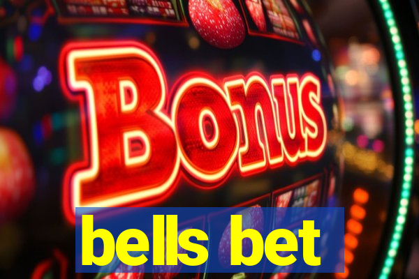 bells bet