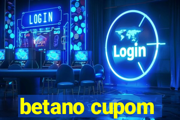 betano cupom