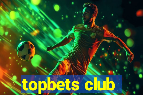 topbets club