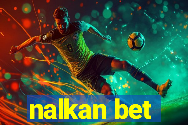 nalkan bet