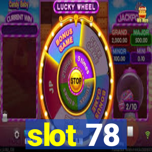 slot 78