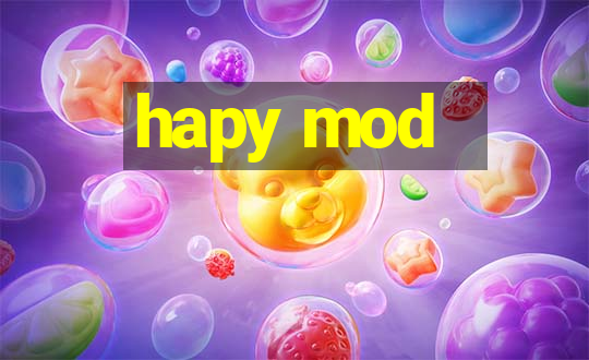 hapy mod