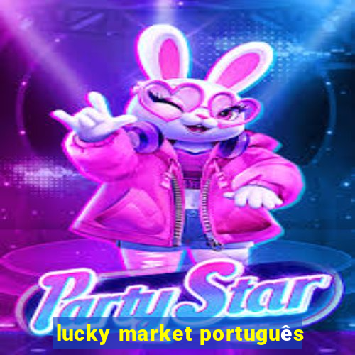 lucky market português