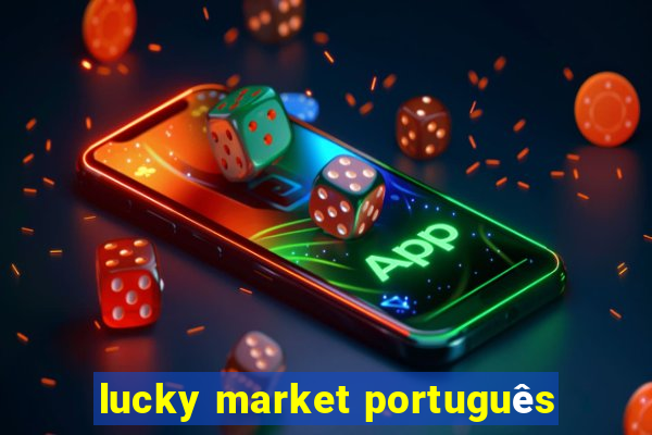 lucky market português