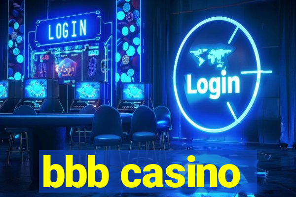 bbb casino