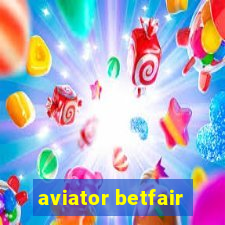 aviator betfair