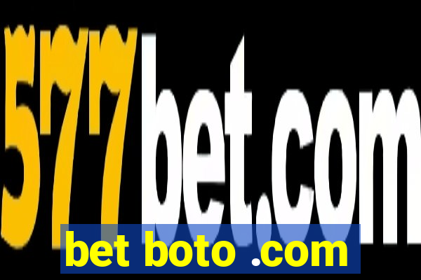 bet boto .com