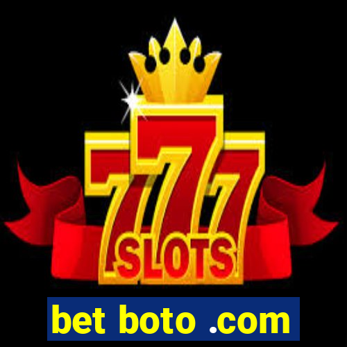 bet boto .com