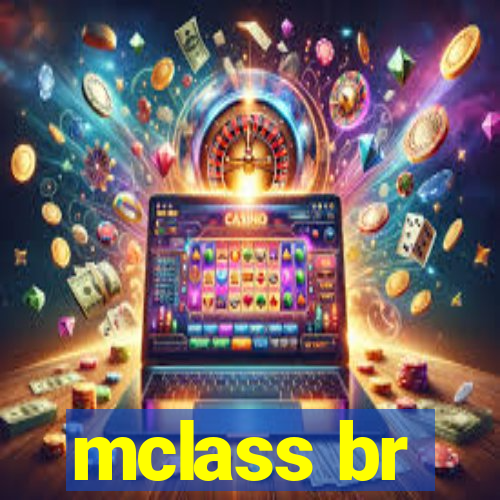 mclass br