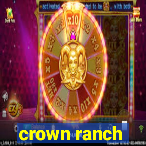 crown ranch