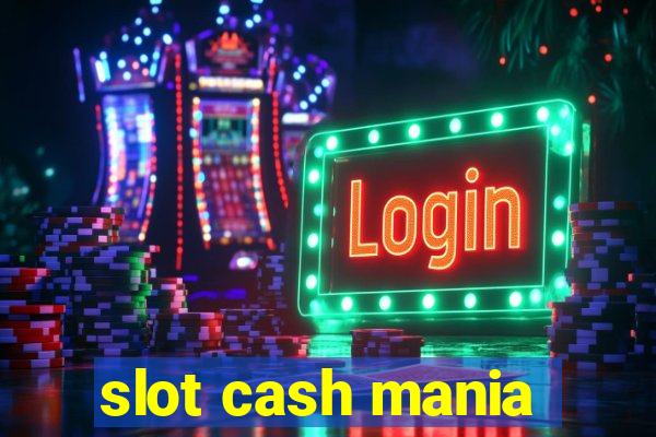 slot cash mania