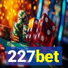 227bet