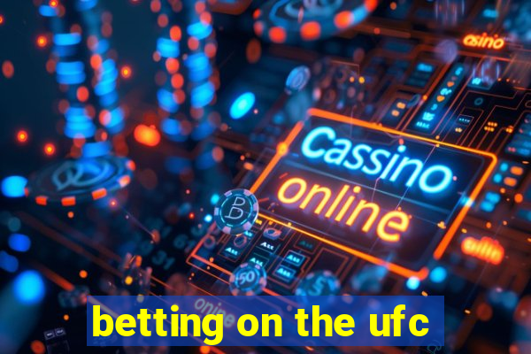 betting on the ufc