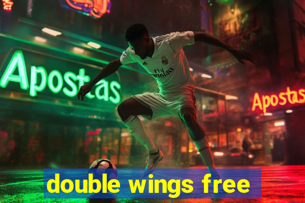 double wings free