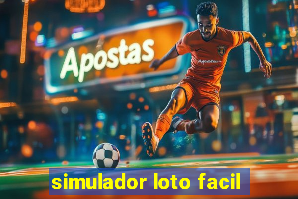 simulador loto facil