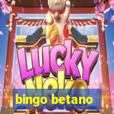 bingo betano