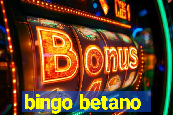 bingo betano