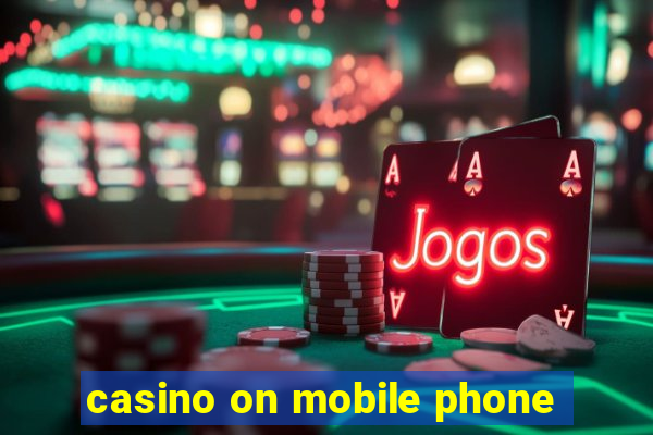 casino on mobile phone