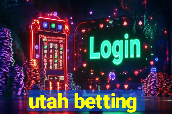 utah betting