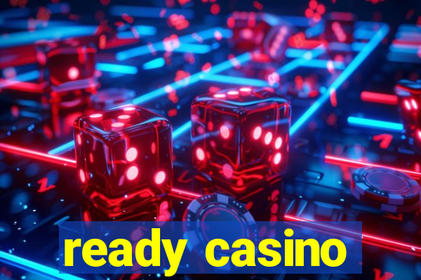 ready casino