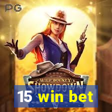 15 win bet